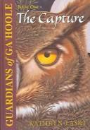 The Capture (Guardians of Ga'Hoole, Book 1) (Hardcover, 2003, Tandem Library)
