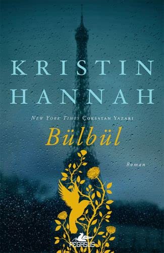 Kristin Hannah: Bülbül (Paperback, Pegasus)