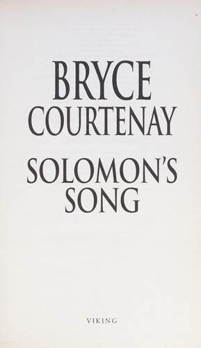 Bryce Courtenay: Solomon's song (1999, Viking)