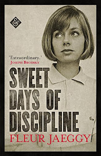 Sweet Days of Discipline (2018, And Other Stories)