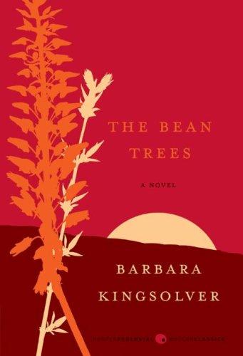 Barbara Kingsolver: The Bean Trees (Paperback, Harper Perennial Modern Classics)