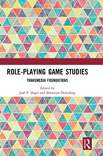 Sebastian Deterding, José Zagal: Role-Playing Game Studies (Hardcover, 2018, Routledge)