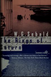W. G. Sebald: The rings of Saturn (1998, New Directions)
