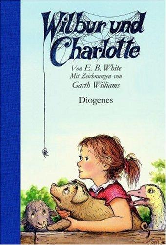 E. B. White: Wilbur und Charlotte (German language, 1999, Diogenes)