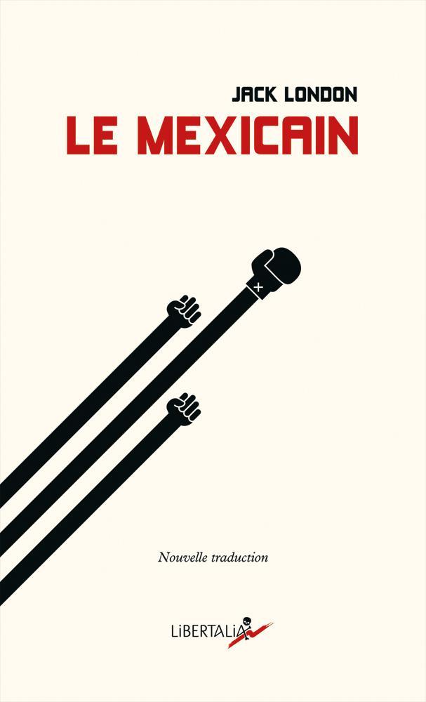 Le Mexicain (French language, 2017, Libertalia)