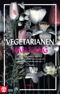 Vegetarianen (Hardcover, Swedish language, 2017, Natur & Kultur Allmänlitt)