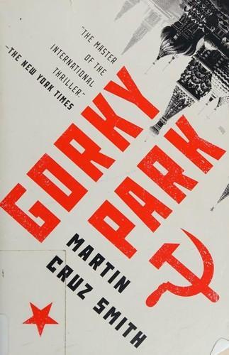 Gorky Park (2018, Simon & Schuster)