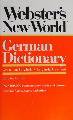 Peter Terrel, Horst Kopleck: Webster's new world German dictionary. (Paperback, 1992, Prentice Hall)
