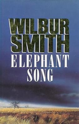 Wilbur Smith: Elephant Song (1992)