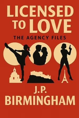 John Birmingham: Licensed To Love (EBook, The Agency)