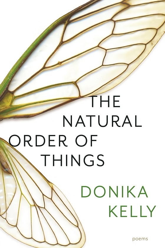 Donika Kelly: Natural Order of Things (2025, Graywolf Press)