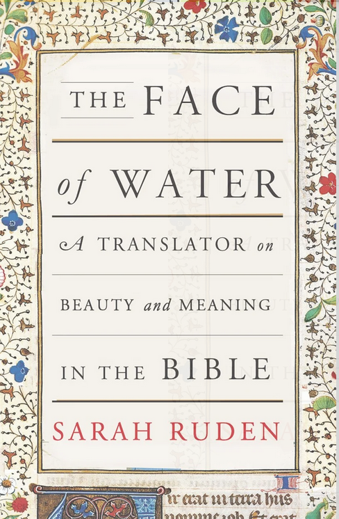 Sarah Ruden: The Face of Water (Paperback, 2018, Vintage)