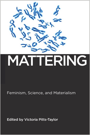 Victoria Pitts-Taylor: Mattering