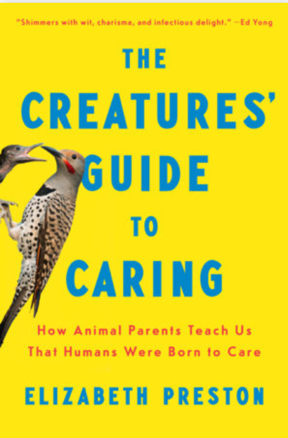 Elizabeth Preston: The Creatures' Guide to Caring