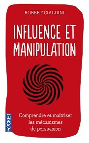 Influence et manipulation (Paperback, 2004, First-Gründ, POCKET, Pocket)
