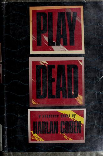 Harlan Coben: Play dead (1990, British American Pub.)