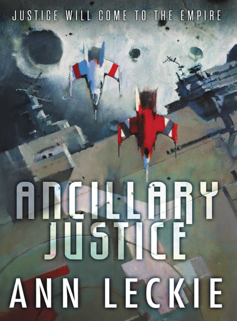 Ancillary Justice (Paperback, 2013, Orbit Books)