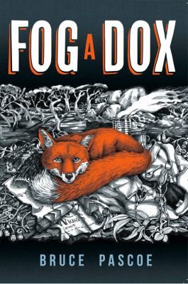 Bruce Pascoe: Fog A Dox (2016, Magabala Books Aboriginal Corporation)