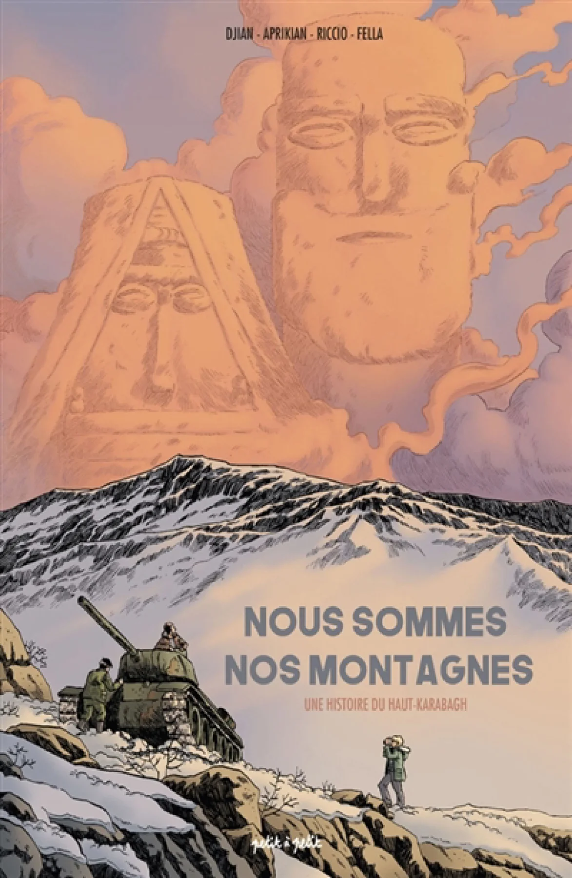 Gorune Aprikian, Jean-Blaise Dijan, Maria Riccio, Ilaria Fella: Nous sommes nos montagnes (Hardcover, Petit à petit)