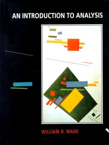 W. R. Wade: An introduction to analysis (1995, Prentice Hall)