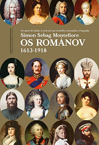 _: Os Románov. 1613-1918 (Paperback, Portuguese language, Companhia das Letras)