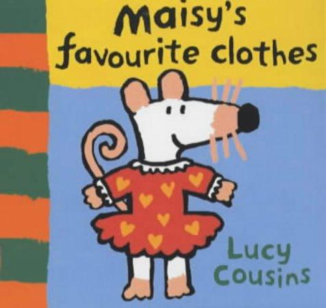 Maisy's Favourite Clothes (2001, Walker Books Ltd)