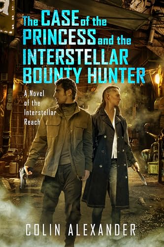 The Case of the Princess and the Interstellar Bounty Hunter (Paperback, Alton Kremer)