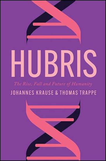 Johannes Krause, Thomas Trappe: Hubris (2025, Polity)