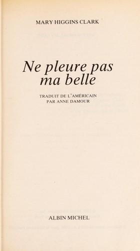 Ne pleure pas ma belle (French language, 1990)