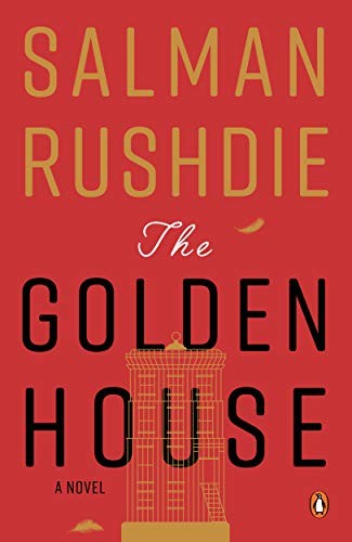 Salman Rushdie: The Golden House [Hardcover] [Jan 01, 2017] Salman Rushdie (Hardcover, Random House)