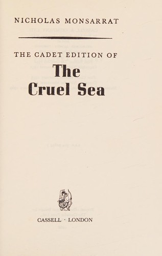 The cruel sea. (1962, Cassell, Knopf)