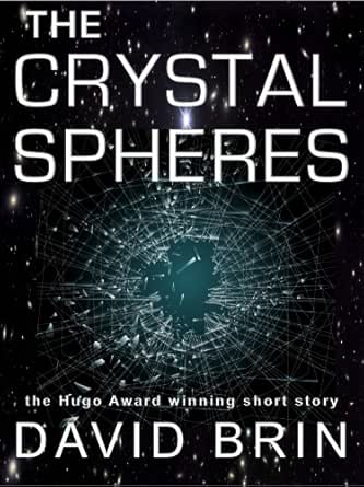 David Brin: The Crystal Spheres (1984)