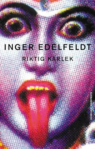 Inger Edelfeldt: Riktig kärlek (Swedish language, 2001)