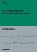 Luminița Barbu: Singularly perturbed boundary-value problems (2007, Birkhäuser Verlag)