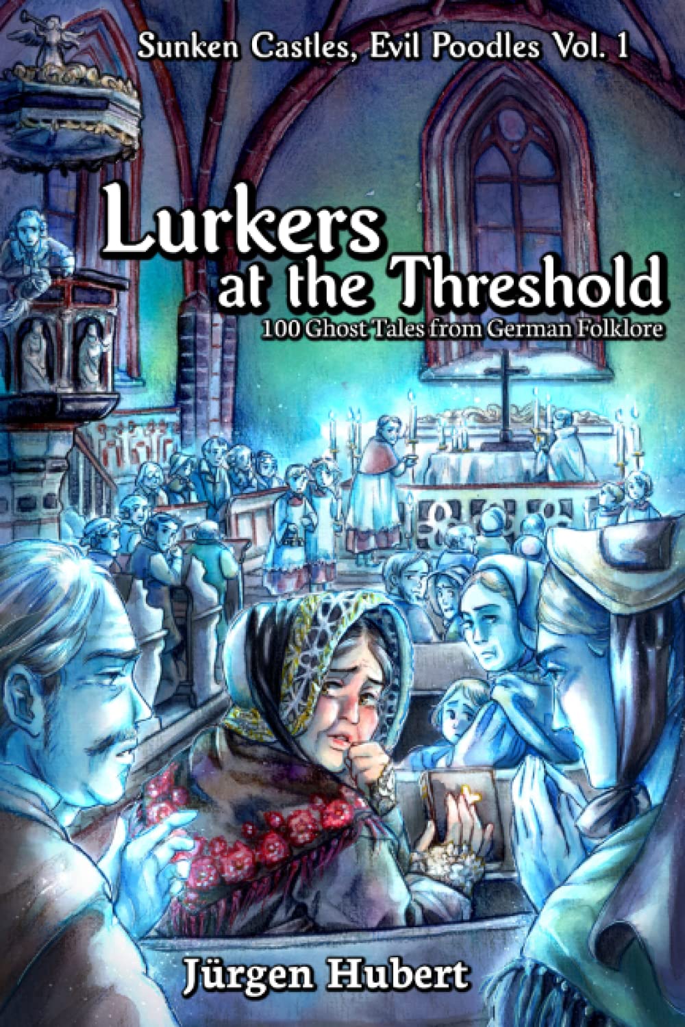 Lurkers at the Threshold (Hardcover, JürgenWerks)