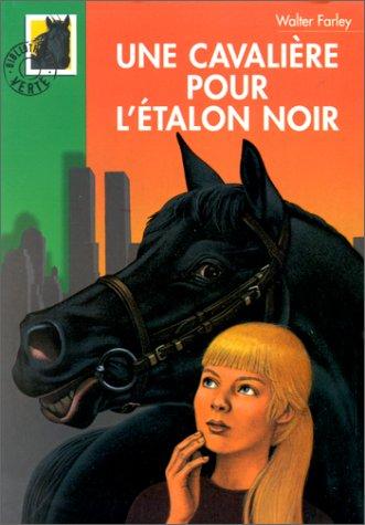 Une cavalière pour l'Etalon noir (Paperback, French language, 2000, Hachette-Jeunesse)