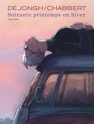 Aimée de Jongh, Ingrid Chabbert: Soixante printemps en hiver (GraphicNovel, French language, 2022, Dupuis)