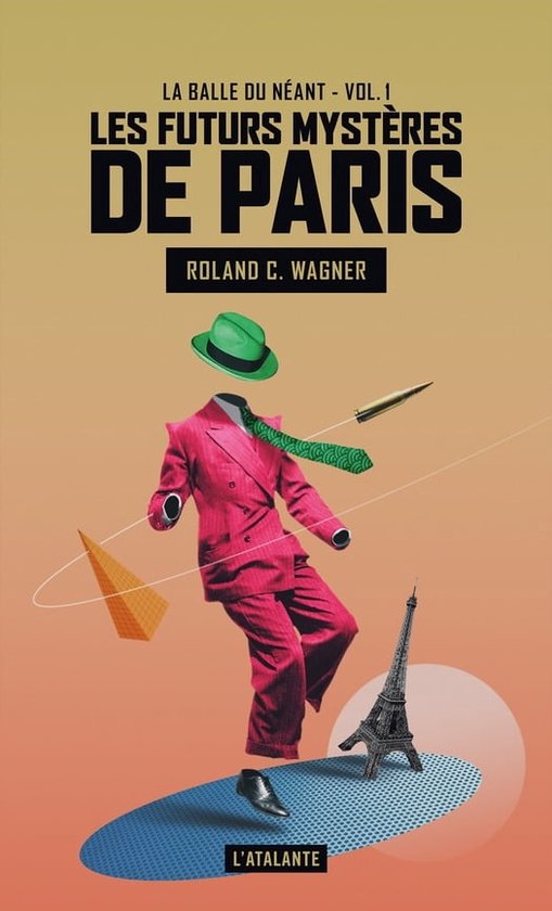 Roland C. Wagner, Caza: LES FUTURS MYSTERES DE PARIS TOME 1 (Paperback, 2015, ATALANTE)