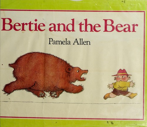 Bertie and the bear (1984, Coward-McCann)