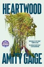 Amity Gaige: Heartwood (Hardcover, 2025, Simon & Schuster)