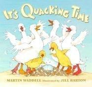 It's quacking time (2005, Candlewick Press)