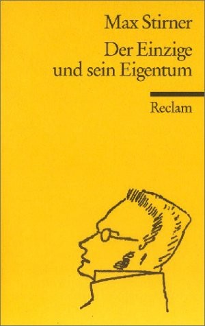 Der Einzige und sein Eigentum (Paperback, German language, 1972, Philipp Reclam Jun.)
