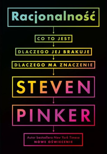 Steven Pinker, Pablo Hermida Lazcano: Racjonalność (Polish language, 2021, Zysk i S-ka)