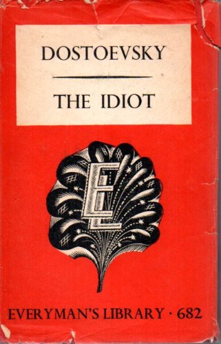 Fyodor Dostoevsky: The Idiot (Hardcover, 1968, Aldine Press)