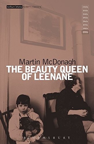 Martin McDonagh: The beauty queen of Leenane (1996, Methuen Drama in association with the Royal Court Theatre)