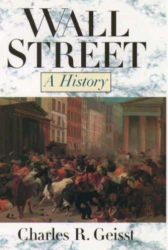 Charles R. Geisst: Wall Street (1997, Oxford University Press)