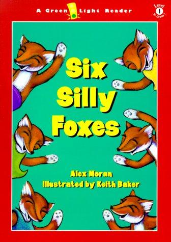 Six silly foxes (2000, Green Light Readers/Harcourt, HMH Books for Young Readers)