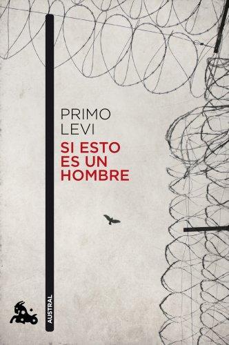 Primo Levi, Pilar Gómez Bedate: Si esto es un hombre (Paperback, Spanish language, 2013, Austral)