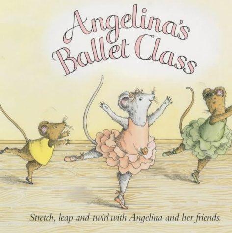 Katharine Holabird: Angelina's Ballet Class (Paperback, 2002, Puffin Books)