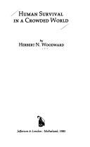 Herbert N. Woodward: Human survival in a crowded world (1983, McFarland)